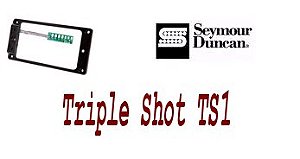 TRIPLE SHOT TS1 SEYMOUR DUNCAN - moldura c/ chave para soldar p/ Trembucker - Preto