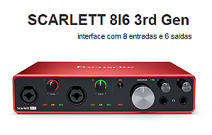 Interface de Áudio FOCUSRITE Scarlett 8i6 p/ gravação MIDI & USB - 3Gen