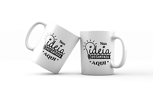 Canecas - Personalize Aqui!