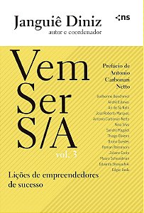 Vem Ser S/A - Vol.3 Lições De Empreendedores De Sucesso