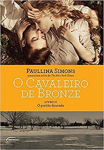 O Cavaleiro De Bronze O Portão Dourado