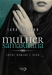 Uma Mulher Samaritana Entre Homens E Deus