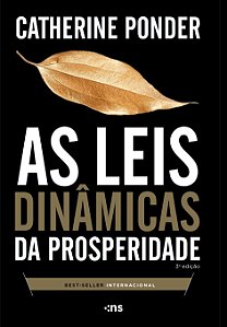 As Leis Dinâmicas Da Prosperidade – 3ª Edição Revisada
