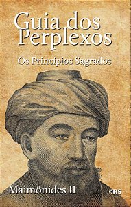 Guia Dos Perplexos Os Princípios Sagrados
