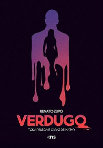 Verdugo: Toda Pessoa É Capaz De Matar