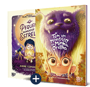 Kit O Pequeno Nomeador De Estrelas + Tem Um Monstro Na Minha Orelha