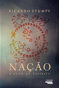 Nação. A Flor Do Espírito