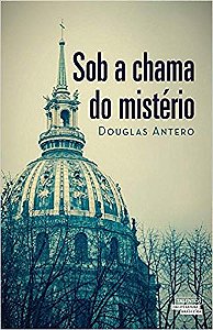 Sob A Chama Do Mistério