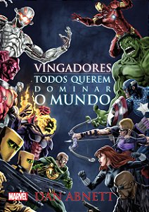 Marvel Vingadores Todos Querem Dominar O Mundo
