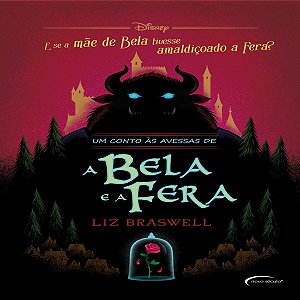 Um Conto Às Avessas De A Bela E A Fera