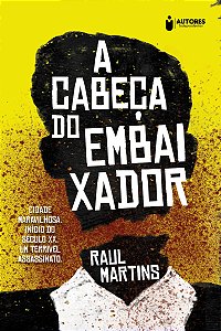 A Cabeça Do Embaixador