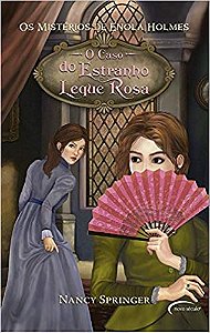 Os Mistério De Enola Holmes O Caso Do Estranho Leque Rosa