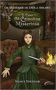 Os Mistério De Enola Holmes O Caso Da Crinolina Misteriosa