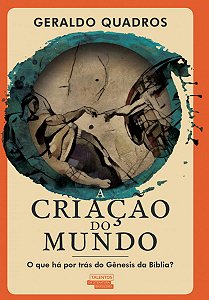 A Criação Do Mundo O Que Há Por Trás Do Gênesis Da Bíblia?