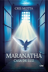 Maranathá: Casa De Luz