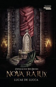 Nova Rajux Crônicas Dos Três Deuses