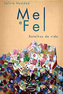 Mel E Fel. Retalhos Da Vida