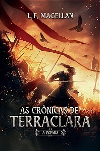 Crônicas de Terraclara – A Espada