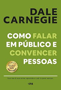 Como falar em público e convencer pessoas - Dale Carnegie