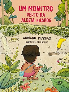 Um Monstro Perto Da Aldeia Kaapor