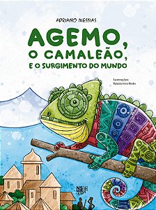 Agemo. O Camaleão, E O Surgimento Do Mundo
