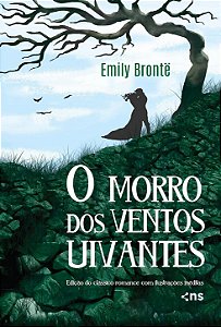 O Morro dos Ventos Uivantes | Emily Brontë
