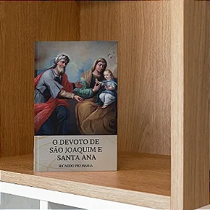 "O devoto de São Joaquim e Santa Ana"  - Manual completo com história, devoção e orações com FRETE GRÁTIS
