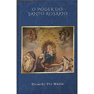 O poder do Santo Rosário  com frete grátis