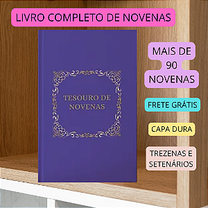MEU TESOURO DE NOVENAS- + 90 NOVENAS - CAPA DURA E FRETE GRÁTIS