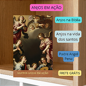 ANJOS EM AÇÃO - PADRE ANGEL PENA - FRETE GRÁTIS