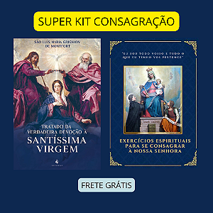 KIT CONSAGRAÇÃO - TRATADO + EXERCICIOS ESPIRITUAIS + FRETE GRÁTIS