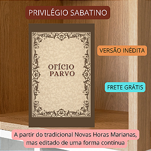 OFÍCIO PARVO - versão inédita e exclusiva - e frete grátis
