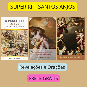 SUPER KIT SANTOS ANJOS - FRETE GRÁTIS