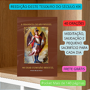 40 DIAS COM SÃO MIGUEL - RELANÇAMENTO INÉDITO PARA A QUARESMA - PADRE NICOLLA RICCI -