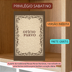OFÍCIO PARVO - versão inédita e exclusiva - e frete grátis