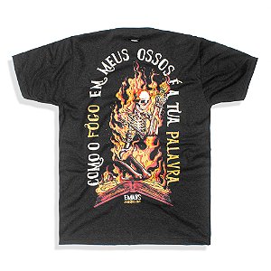CAMISETA FOGO EM MEUS OSSOS