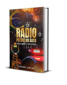 Radio Patrulha Auto - Onde nada é previsível