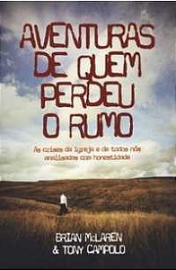 AVENTURAS DE QUEM PERDEU O RUMO