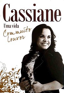 CASSIANE – UMA VIDA COM MUITO LOUVOR