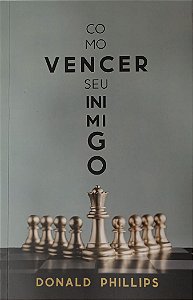 COMO VENCER SEU INIMIGO