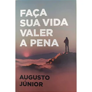 FAÇA SUA VIDA VALER A PENA
