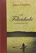 A FELICIDADE