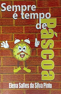 SEMPRE É TEMPO DE PÁSCOA