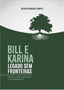 BILL E KARINA - LEGADO SEM FRONTEIRAS