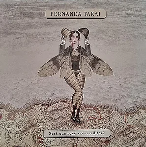 LP - Fernanda Takai – Será Que Você Vai Acreditar?