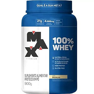100% Whey - Baunilha - Max Titanium - 900g