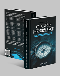 Conectando Valores e Performance: A Jornada do Líder Moderno