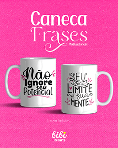 Caneca Não Ignore Seu Potencial (Coleção Frases Motivacionais)