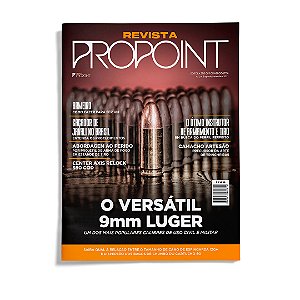 Revista Propoint 2ª Edição - O Versátil 9mm Luger