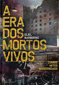 A era dos mortos vivos